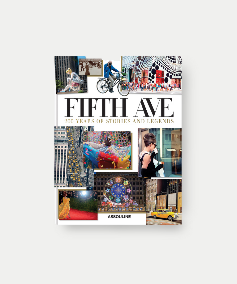 Fifth Avenue: 200 Years of Stories & Legends - Assouline Coffee Table Book